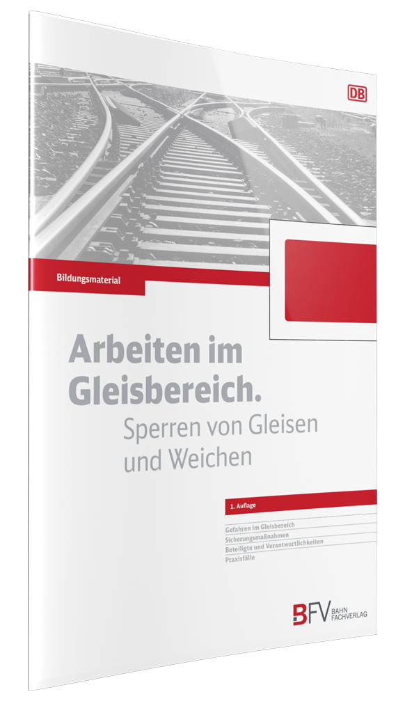 cover_bildungsmaterial_arbeiten_im_gleisbereich_sperren_von_gleisen_und_weichne