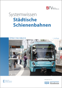 Umschlagmotiv BFV-Praxis-Fachbuch Systemwissen Städtische Schienenbahnen